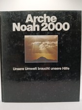 Arche Noah 2000, unsere Umwelt braucht unsere Hilfe Basel Al-Bazzaz | Helmut Hla