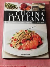 LA CUCINA ITALIANA - Grande dizionario enciclopedico - volume 1 ABA-BAN - 2007 