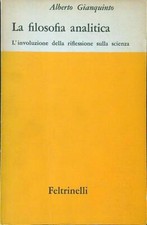 LA FILOSOFIA ANALITICA GIANQUINTO ALBERTO FELTRINELLI 1961 SAGGI
