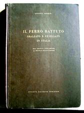 AUGUSTO PEDRINI IL FERRO BATTUTO SBALZATO E CESELLATO IN ITALIA CANCELLI 1951