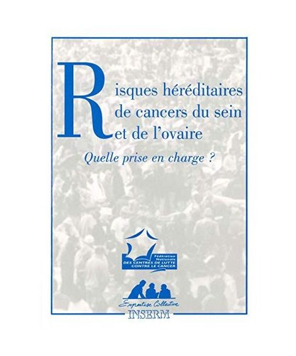 Risques héréditaires - , de