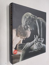 LA FORZA DEL BELLO L'ARTE