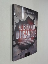 IL BIENNIO DI SANGUE 1933 94 ATTENTATI COSA NOSTRA - TESCAROLI -PAPER- 2025