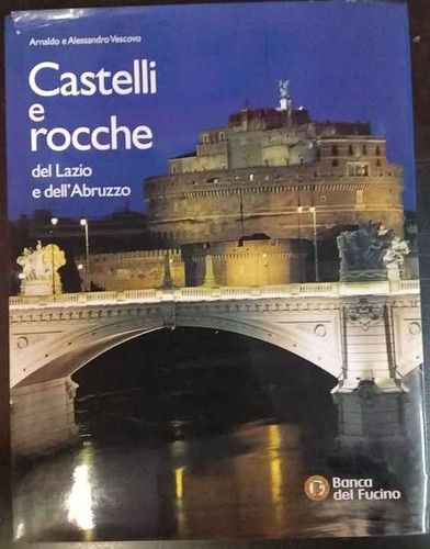 Castelli rocche del - del, lazio