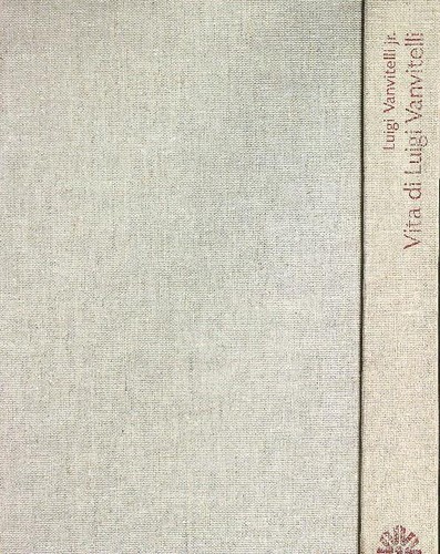 Vita luigi vanvitelli - vita, di