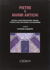 Libri Pietre E Marmi Antichi. Natura, Caratterizzazione, Origine, Storia D'uso, 