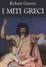 Libri Robert Graves - I Miti