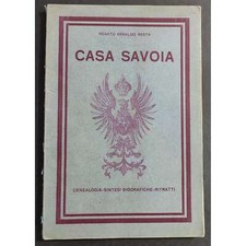 Casa Savoia - Genealogia-Sintesi- Biografiche-Ritratti - R. A. Resta - 1923
