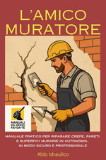 L’Amico Muratore: Manuale