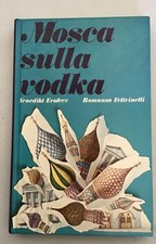 V. Erofeev. Mosca sulla vodka -  1°ediz. ita. Feltrinelli
