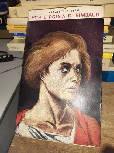 Vita poesia rimbaud di - e,