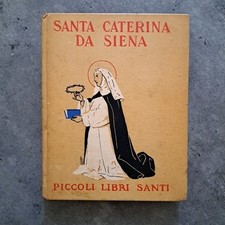 Santa Caterina da Siena - Prima edizione - Piccoli libri santi - Salani - 1937