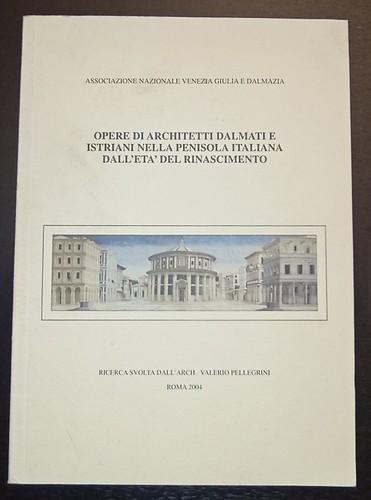 Opere architetti dalmati - di,
