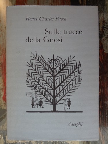 Sulle tracce della - gnosi,