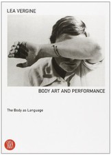 Body Art and Performance (Skira Paperba..., Lea Vergine