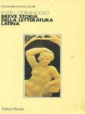 BREVE STORIA DELLA LETTERATURA LATINA LETTERATURA/CRITICA/STORIA.