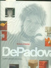 50 YEARS OF DESIGN: E DEPADOVA PRIMA EDIZIONE  AA.VV. FEDERICO MOTTA EDITORE