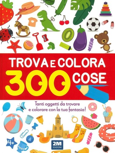 Libri trova colora 300 cose - colora,