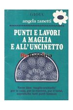 Punti e lavori a maglia e all'uncinetto Rusconi Libri Zanetti Angela Fai da te 