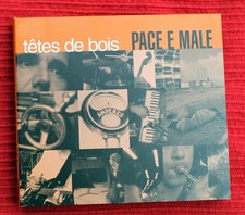 TETES DE BOIS Pace e male 2 CD