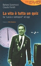 La vita è tutta un quiz