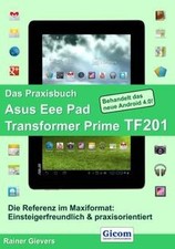 Das Praxisbuch Asus Eee Pad Transformer Prime TF201... | Buch | Zustand sehr gut