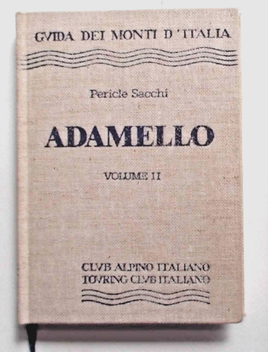 Sacchi adamello volume ii - adamello.,