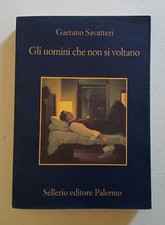 Gaetano Savatteri GLI UOMINI