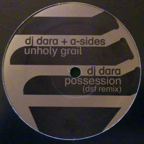 Dara sides unholy grail - dj, a-sides