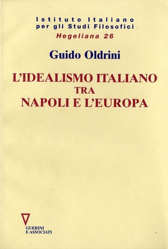 Oldrini idealismo italiano - oldrini,,