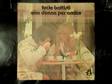 45 GIRI VINILE LUCIO BATTISTI UNA DONNA PER AMICO/NESSUN DOLORE 1978 - VEDI FOTO
