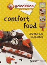 Comfort food. Ricette per