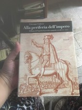 GIUSEPPE GALASSO ALLA PERIFERIA DELL' IMPERO EINAUDI