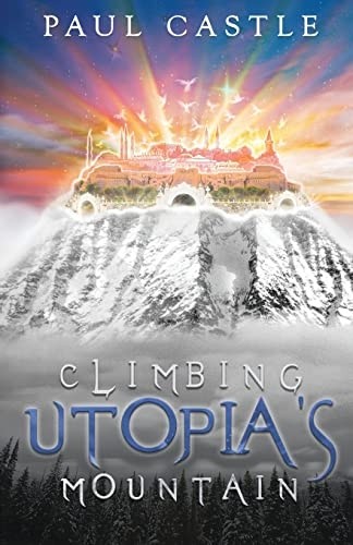 Climbing utopia mountain - mountain,