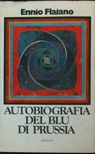 AUTOBIOGRAFIA DEL BLU DI PRUSSIA  FLAIANO ENNIO RIZZOLI 1974