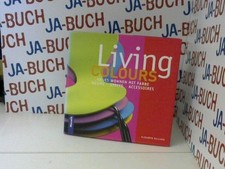 Living Colors. Neues Wohnen