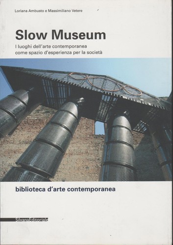 Slow museum i luoghi - slow,