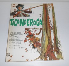 TICONDEROGA Pratt-Oesterheld BROSSURA PRIMA EDIZIONE IL GATTO E LA VOLPE 1981