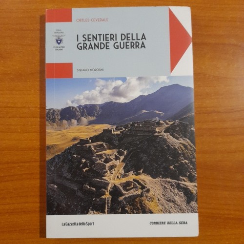 Sentieri della grande guerra - i,