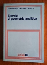 INGEGNERIA ESERCIZI DI GEOMETRIA ANALITICA DICUONZO MASSON VESCHI MATEMATICA