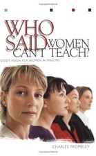 WHO SAID WOMEN CANT TEACH By C