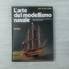 L'ARTE DEL MODELLISMO NAVALE