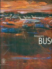 ALESSANDRO BUSCI RIVA ALESSANDRO SKIRA 2007 