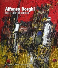 Alfonso Borghi. Voci e colori