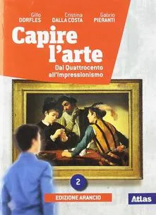 Capire arte arancio 2 - capire, l'arte