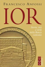IOR. Storie, vizi e virtù