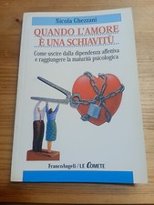 QUANDO L'AMORE E' UNA SCHIAVITU' di M GHEZZANI, ed FRANCO ANGELI