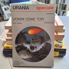 UOMINI COME TOPI, Rob Chilson, Urania n. 1138 ottobre 1990