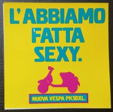 Piaggio Vespa pk 50 XL adesivo vintage originale sticker "l'abbiamo fatta sexy"