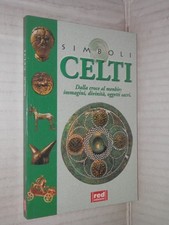 CELTI dalla croce al menhir immagini divinita oggetti sacri Red edizioni 2000 di